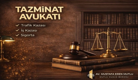 Gaziantep Tazminat Avukatı 2026 | Trafik, İş Kazası Hastane ve Sigorta Davaları